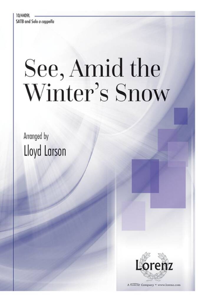 See, Amid The Winter?S Snow